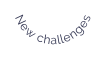 New challenges